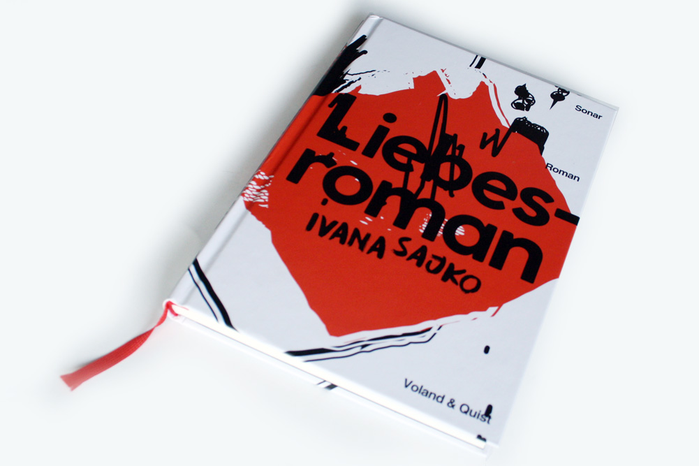 Ivana Sajko: Liebesroman. Foto: Ralf Julke