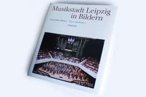 Tatjana Böhme-Mehnert: Musikstadt Leipzig in Bildern. Das 20. Jahrhundert. Foto: Ralf Julke