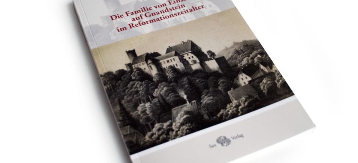 Helga Reich: Die Familie von Einsiedel auf Gnandstein im Reformationszeitalter. Foto: Ralf Julke