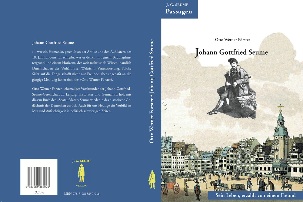Otto Werner Förster: Johann Gottfried Seume. Sein Leben, erzählt von einem Freund. Cover: J. G. Seume Verlag