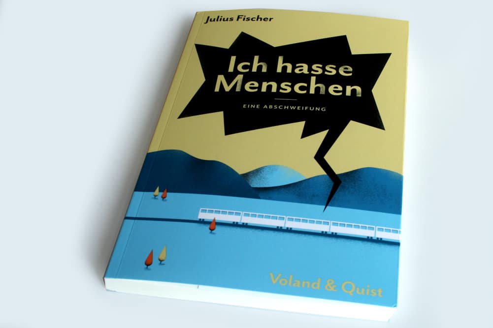 Julius Fischer: Ich hasse Menschen. Foto: Ralf Julke