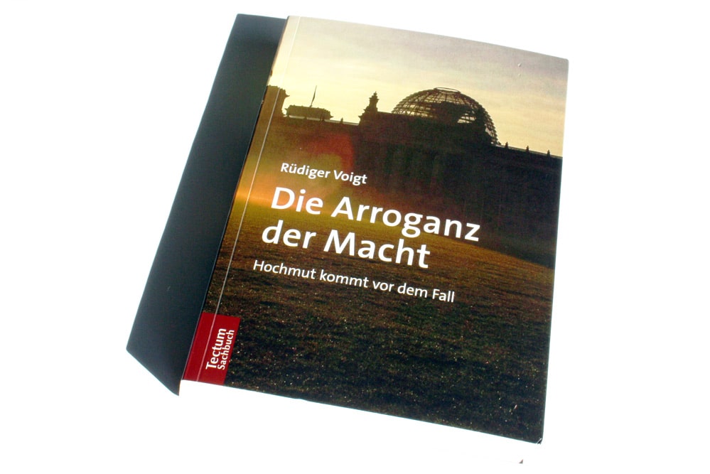 Rüdiger Voigt: Die Arroganz der Macht. Foto: Ralf Julke