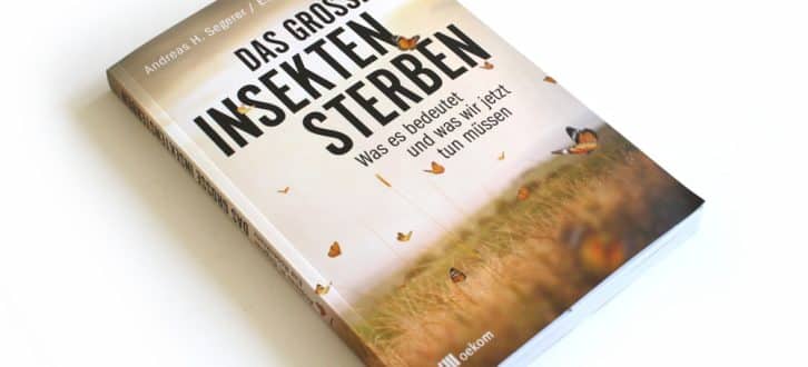 Andreas H. Segerer, Eva Rosenkranz: Das große Insektensterben. Foto: Ralf Julke