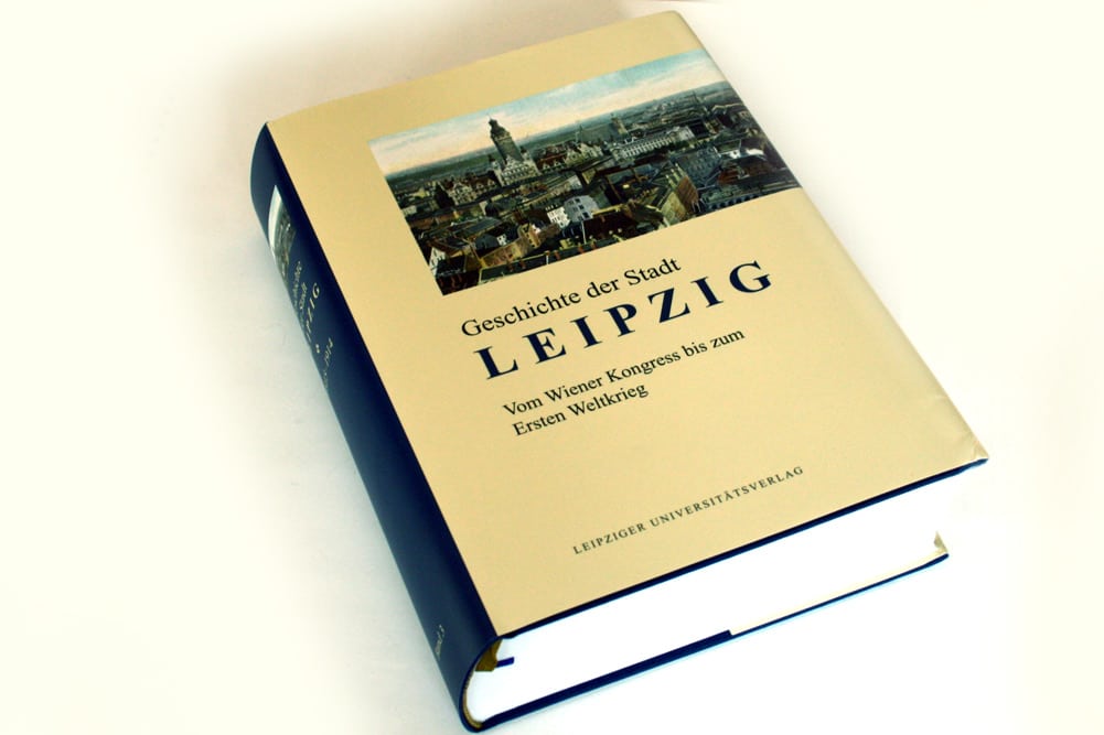 Susanne Schötz (Hrsg.): Geschichte der Stadt Leipzig. Vom Wiener Kongress bis zum Ersten Weltkrieg. Foto: Ralf Julke