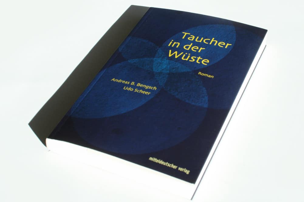 Andreas B. Bengsch, Udo Scheer: Taucher in der Wüste. Foto: Ralf Julke