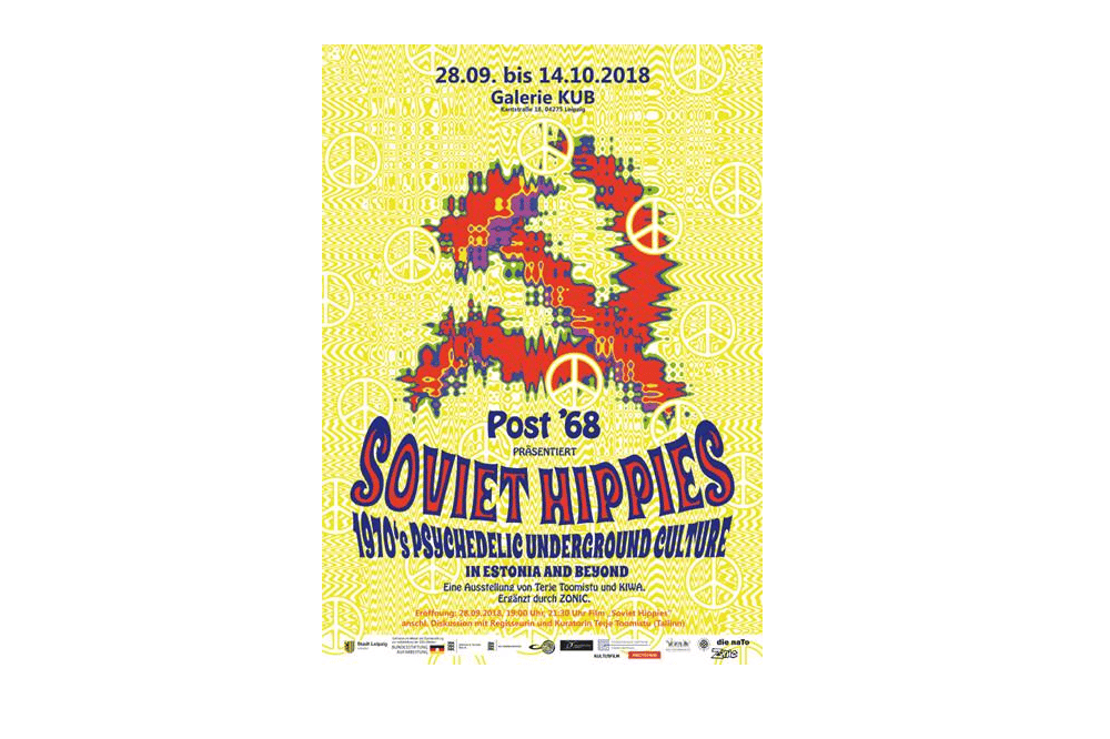 »Soviet Hippies. 1970s Psychedelic Underground Culture in Estonia and Beyond« Quelle: naTo Leipzig