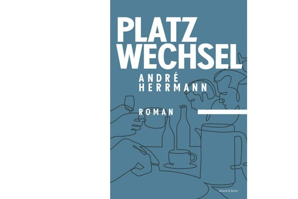 André Herrmann: Platzwechsel. Cover: Voland & Quist