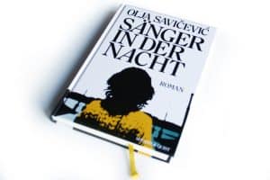 Olja Savičević: Sänger in der Nacht. Foto: Ralf Julke