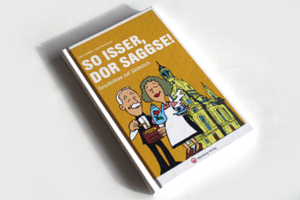 Ethel Scheffler, Sylke Tannhäuser: So isser, dor Saggse! Foto: Ralf Julke