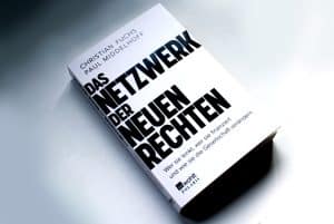 Christian Fuchs, Paul Middelhoff: Das Netzwerk der Neuen Rechten. Foto: Ralf Julke