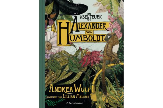 Andrea Wulf:Die Abenteuer des Alexander von Humboldt. Cover: C. Bertelsmann, Antonina Gern