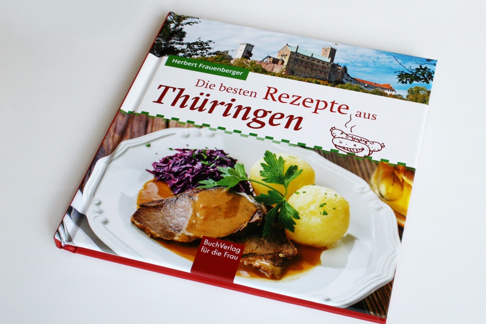 Herbert Frauenberger: Die besten Rezepte aus Thüringen. Foto: Ralf Julke