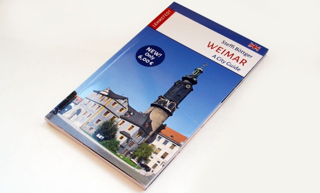 Steffi Böttger: Weimar. A City Guide. Foto: Ralf Julke