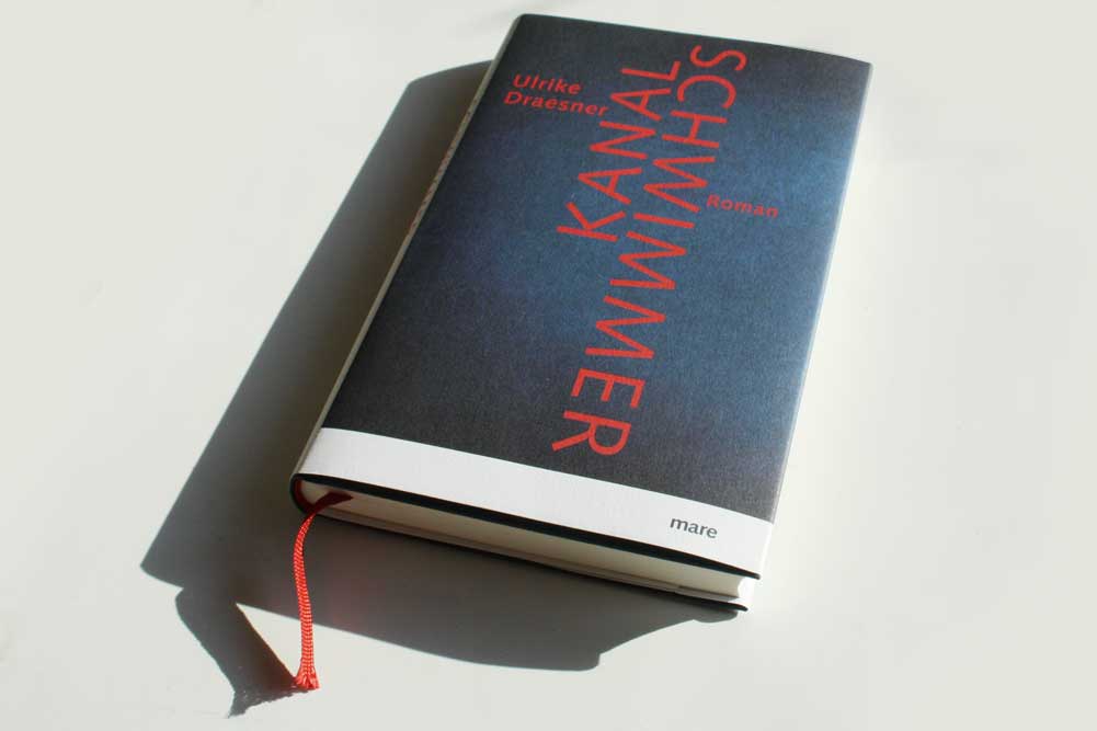 Ulrike Draesner: Kanalschwimmer. Foto: Ralf Julke