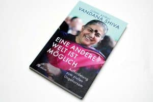 Vandana Shiva, Lionel Astruc: Eine andere Welt ist möglich. Foto: Ralf Julke
