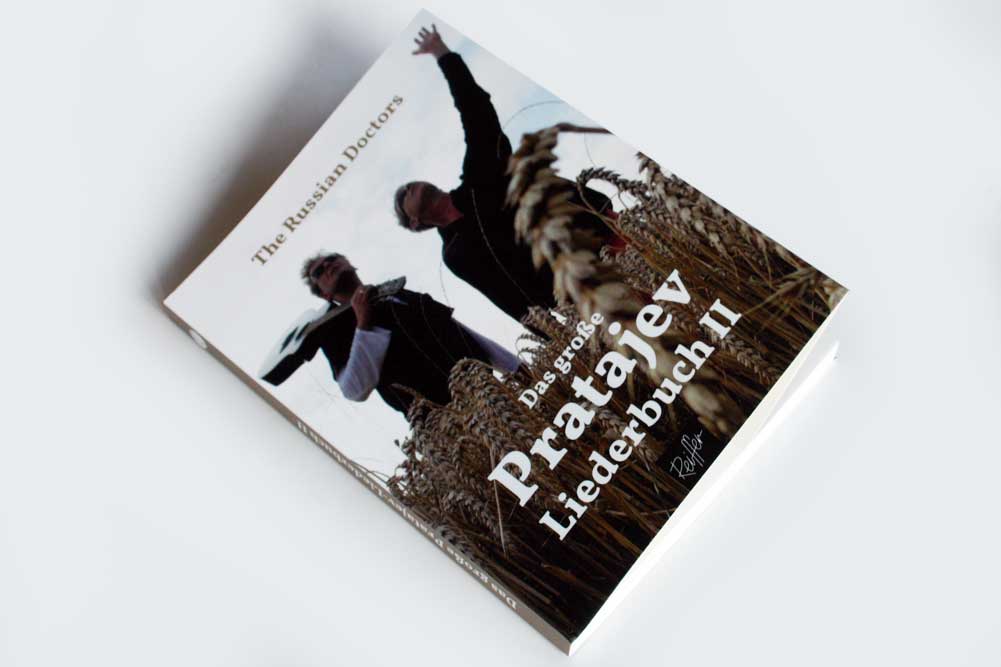 The Russian Doctors: Das große Pratajev Liederbuch II. Foto: Ralf Julke