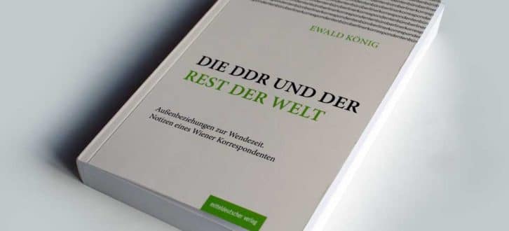 Ewald König: Die DDR und der Rest der Welt. Foto: Ralf Julke