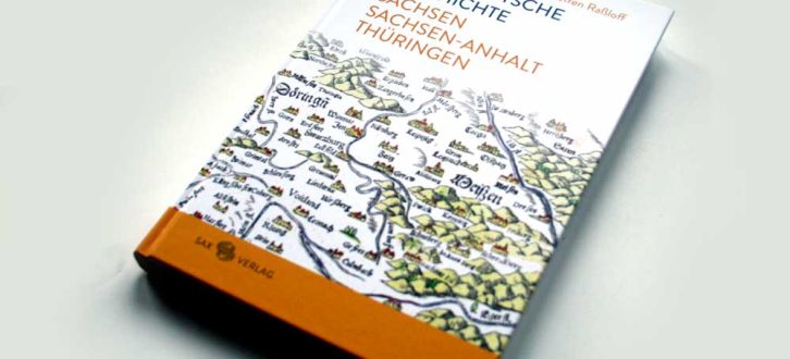 Steffen Raßloff: Mitteldeutsche Geschichte. Foto: Ralf Julke