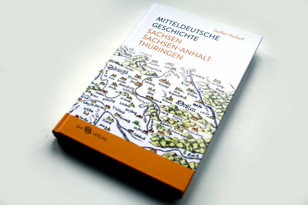 Steffen Raßloff: Mitteldeutsche Geschichte. Foto: Ralf Julke