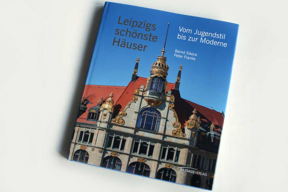 Bernd Sikora, Peter Franke: Leipzigs schönste Häuser. Foto: Ralf Julke