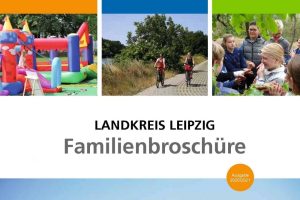 Familienbrosch&uuml;re Landkreis Leipzig, Auszug Titelbild. Quelle: Landkreis Leipzig