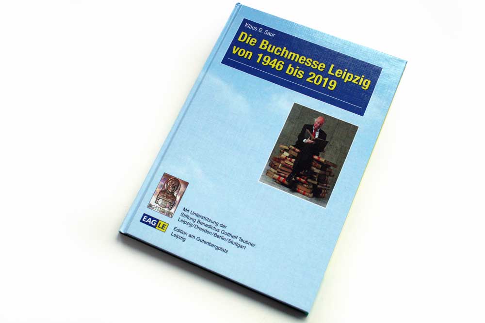 Klaus G. Saur: Die Buchmesse Leipzig von 1946 bis 2019. Foto: Ralf Julke