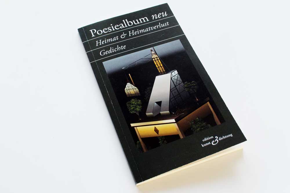 Poesiealbum neu: Heimat & Heimatverlust. Foto: Ralf Julke