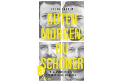 Greta Taubert: Guten Morgen, du Schöner. Cover: Aufbau Verlag