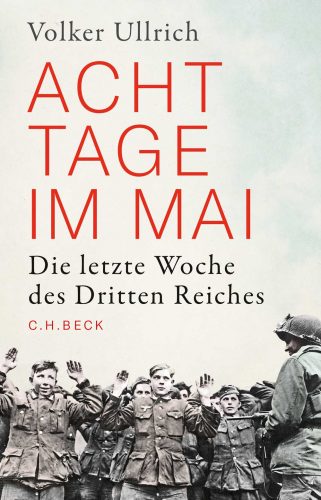 Volker Ullrich: Acht Tage im Mai.Cover: C. H. Beck