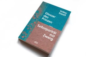 Volker Sielaff: Glossar des Prinzen / Selbstporträt mit Zwerg. Foto: Ralf Julke