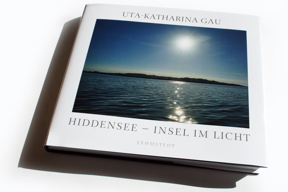 Uta-Katharina Gau: Hiddensee - Insel im Licht. Foto: Ralf Julke