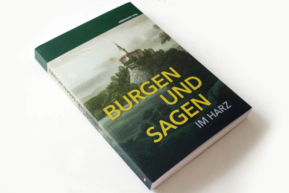 Burgen und Sagen im Harz. Foto: Ralf Julke