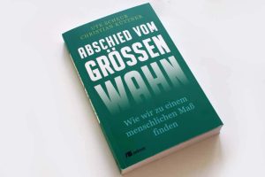 Ute Scheub, Christian Küttner: Abschied vom Größenwahn. Foto: Ralf Julke