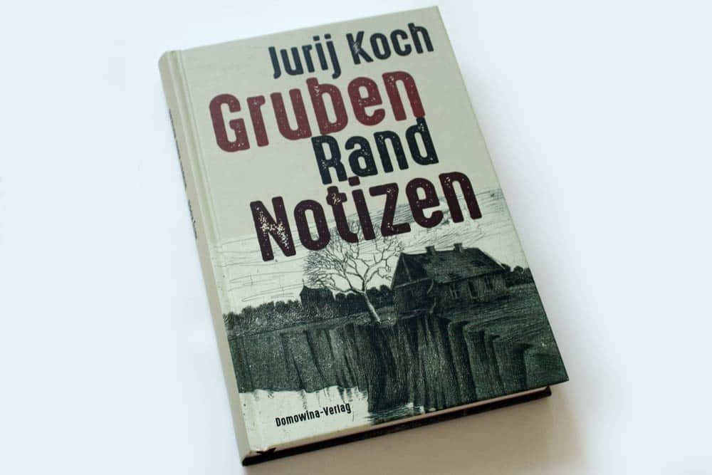 Jurij Koch: Grubenrandnotizen. Foto: Ralf Julke