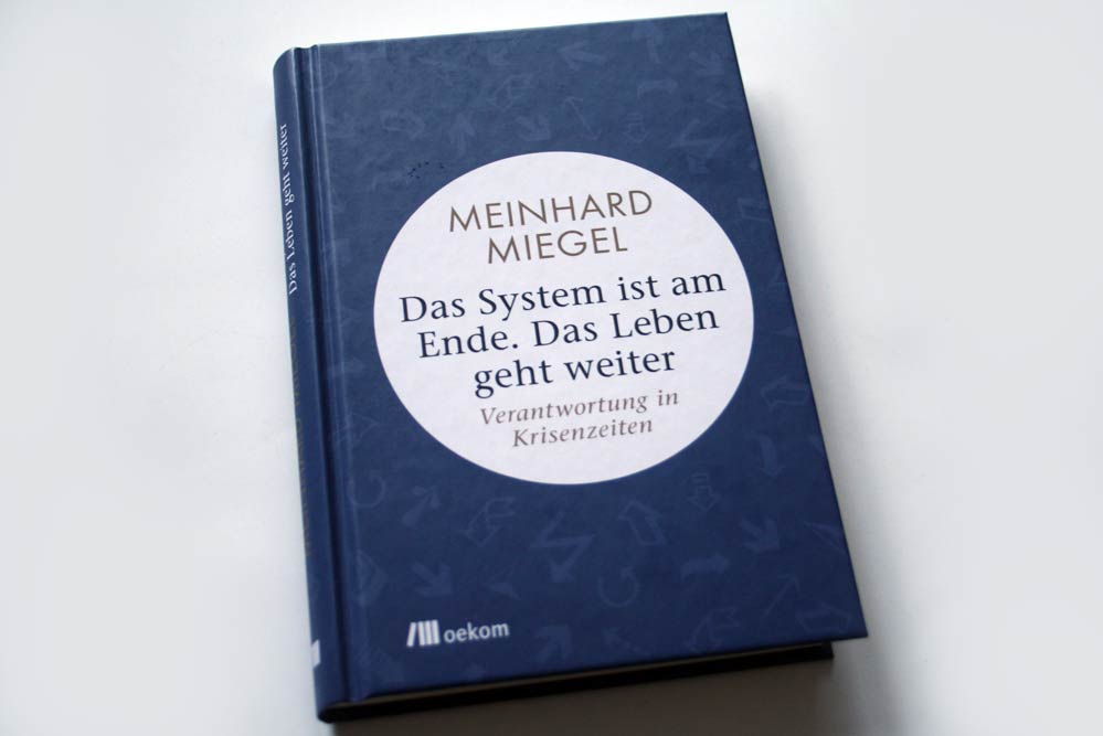 Meinhard Miegel: Das System ist am Ende. Das Leben geht weiter. Foto: Ralf Julke