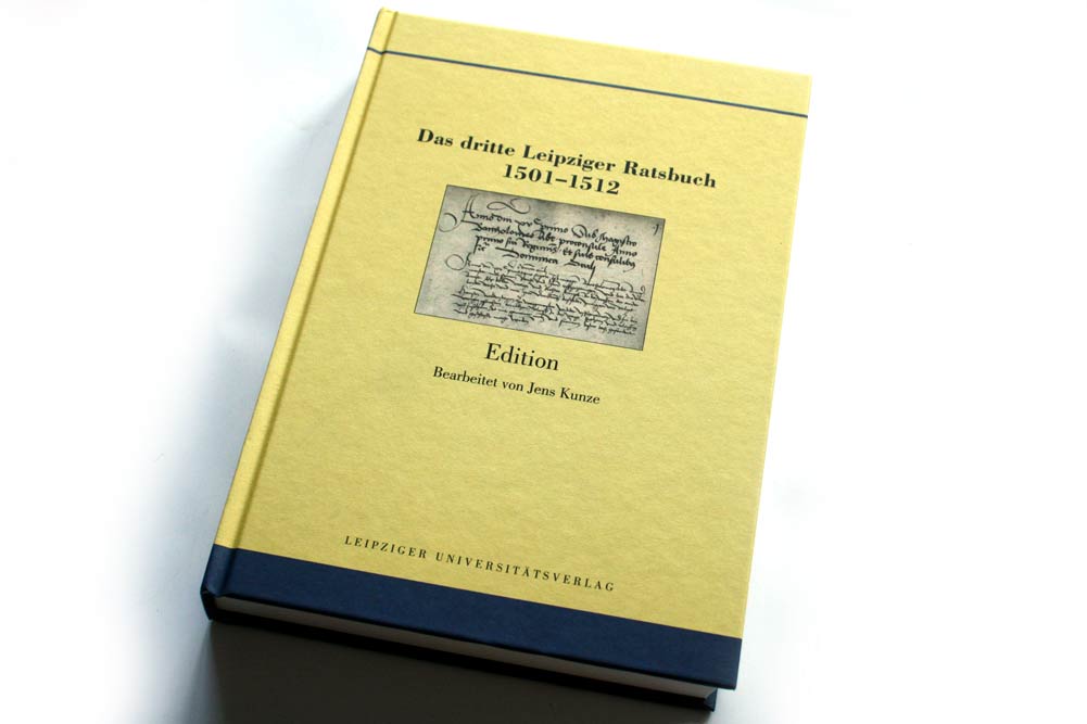 Das dritte Leipziger Ratsbuch 1501 - 1512. Foto: Ralf Julke