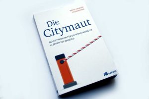 Weert Canzler, Andreas Knie: Die Citymaut. Foto: Ralf Julke