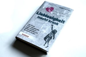 Gerald Hüther: Lieblosigkeit macht krank. Foto: Ralf Julke