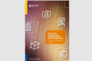 Die neue Broschüre „Digital. Dynamisch. Erfolgreich“. Cover: Stadt Leipziog