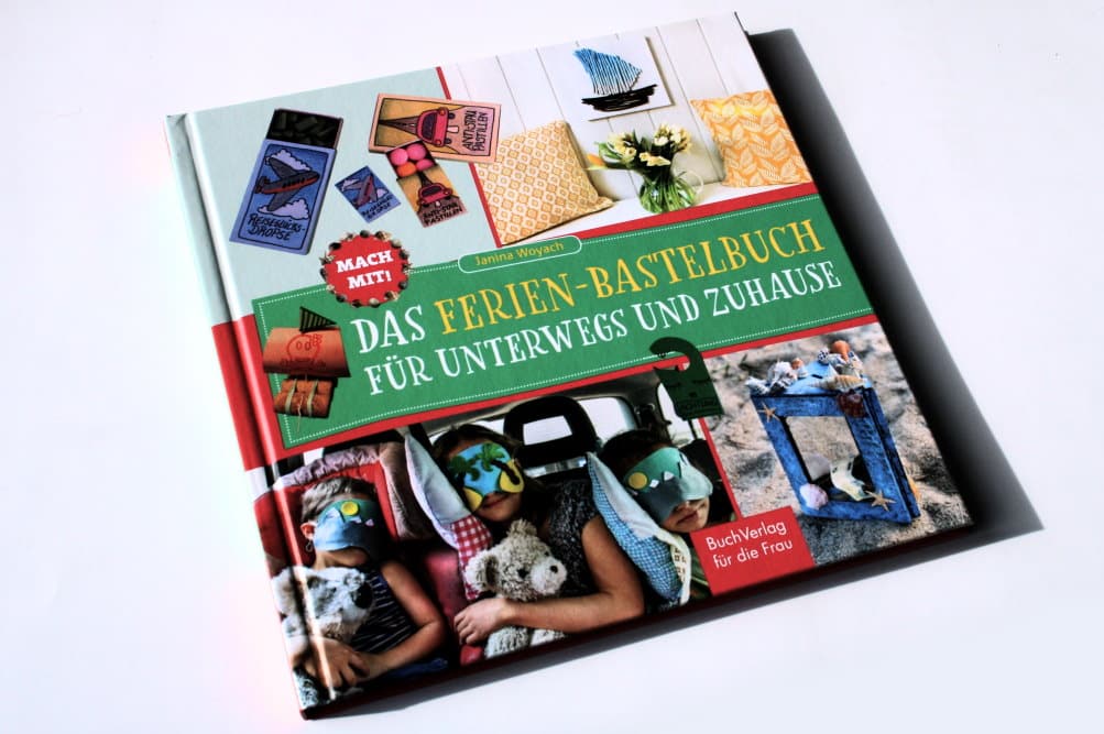 Janina Woyach: Das Ferien-Bastelbuch für unterwegs und Zuhause. Foto: Ralf Julke