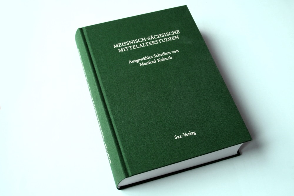 Meißnisch-sächsische Mittelalterstudien. Ausgewählte Schriften von Manfred Kobuch. Foto: Ralf Julke