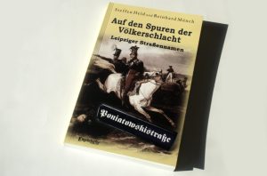 Stefen Held, Reinhard Münch: Auf den Spuren der Völkerschlacht. Foto: Ralf Julkre