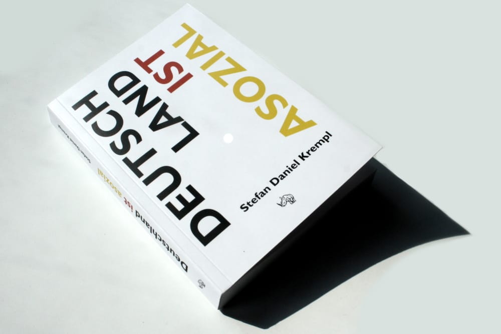 Stefan Daniel Krempl: Deutschland ist asozial. Foto: Ralf Julke