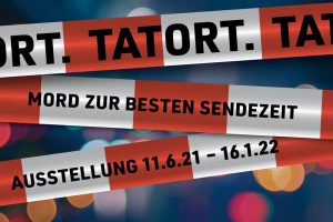 Plakat zur "Tatort"-Ausstellung. Foto: SCHWIND’ Agentur für Zukunftskommunikation, Bonn