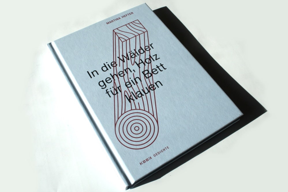 Martina Hefter: In die Wälder gehen, Holz für ein Bett klauen. Foto: Ralf Julke