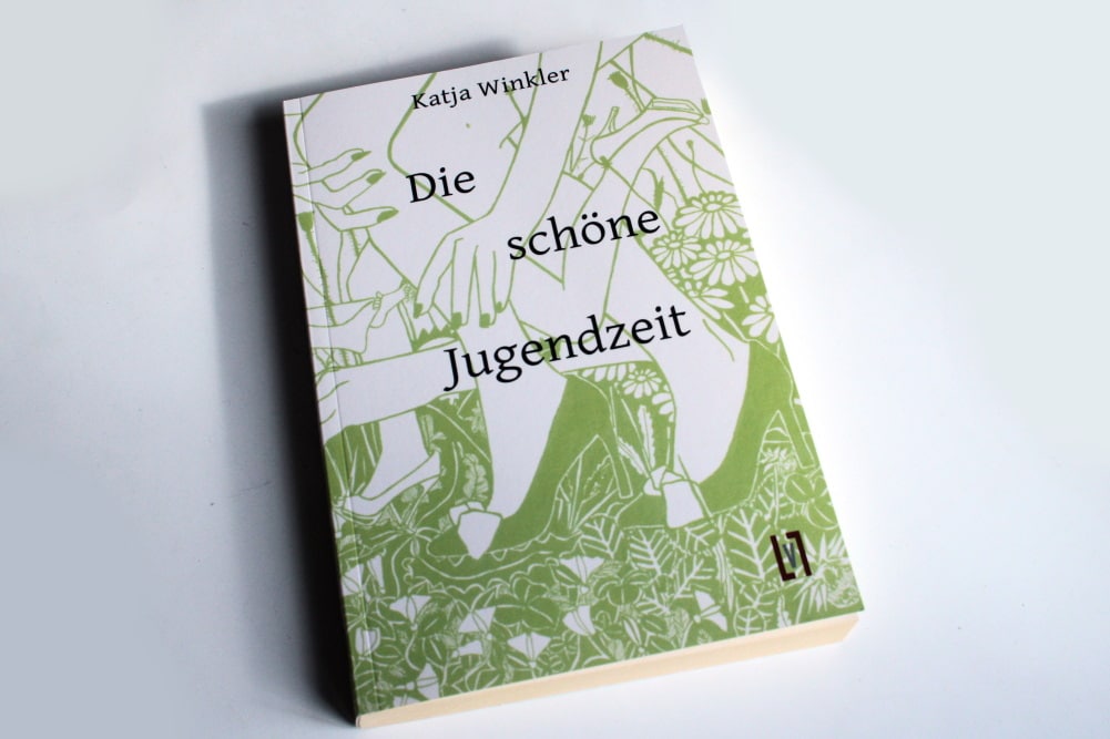 Katja Winkler: Die schöne Jugendzeit. Foto: Ralf Julke