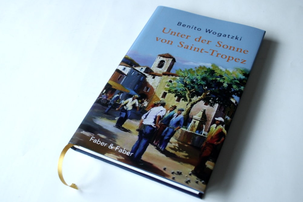 Benito Wogatzki: Unter der Sonne von Saint-Tropez. Foto: Ralf Julke