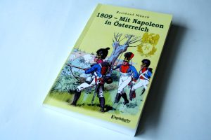 Reinhard Münch: 1809 - Mit Napoleon in Österreich. Foto: Ralf Julke