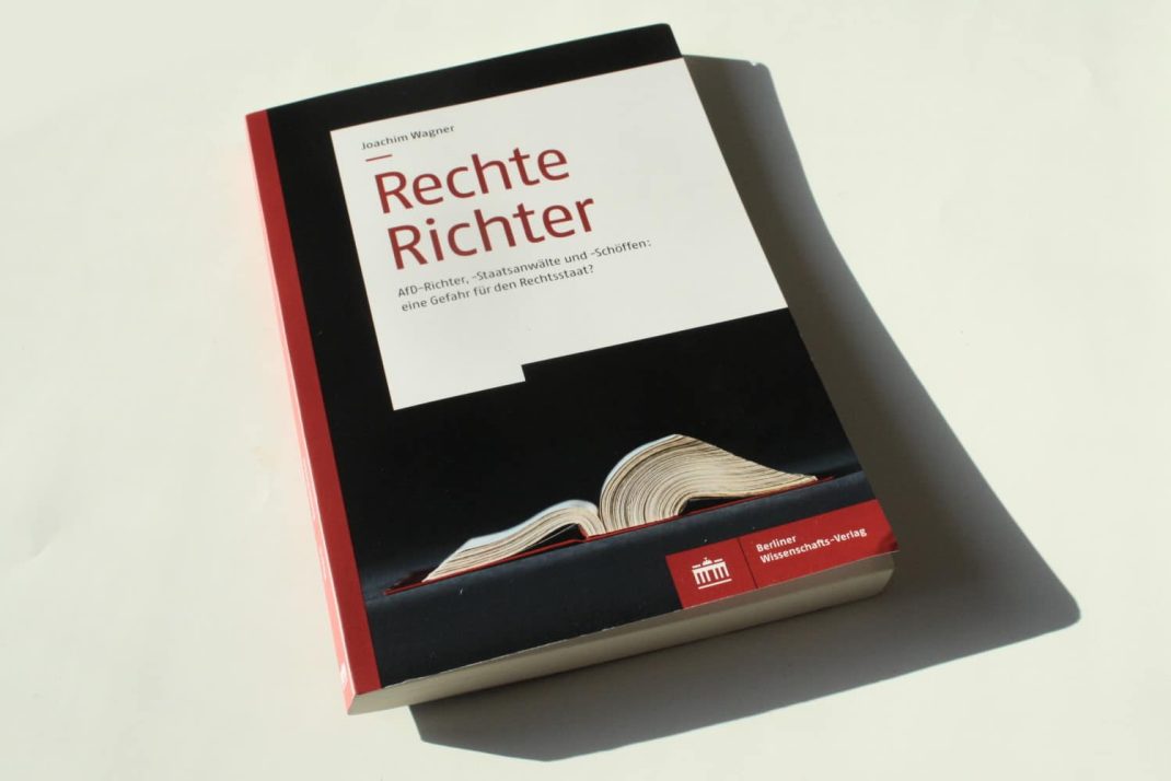 Joachim Wagner: Rechte Richter. Foto: Ralf Julke