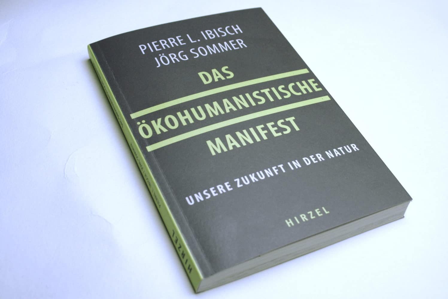 Pierre L. Ibisch, Jörg Sommer: Das ökohumanistische Manifest. Foto: Ralf Julke
